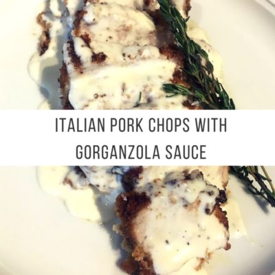 Italian Pork Chops with a Gorganzola Cream Sauce